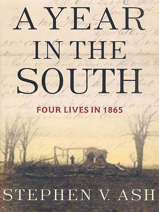 Title details for A Year in the South by Stephen V. Ash - Wait list